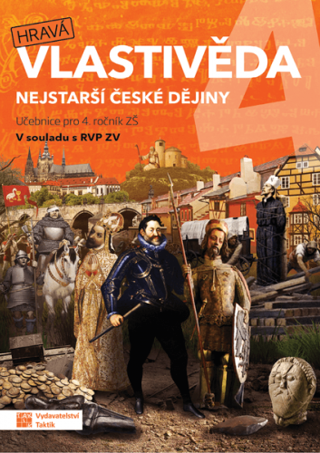 Hravá vlastivěda 4 - Nejstarší české dějiny - učebnice