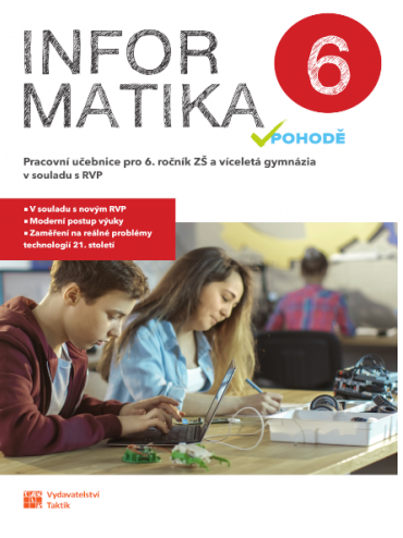 Informatika v pohodě 6 - pracovní učebnice