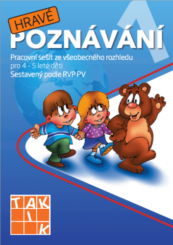 Hravé poznávání 1 MŠ - pracovní sešit pro 4 - 5leté děti