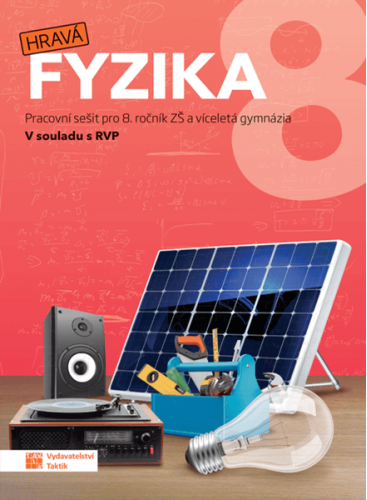 Hravá fyzika 8 - pracovní sešit - nová řada