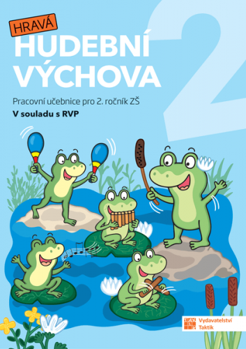 Hravá hudební výchova 2 - pracovní učebnice