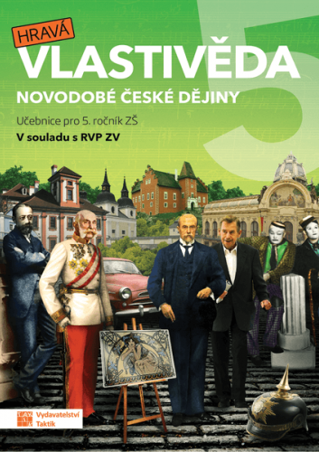 Hravá vlastivěda 5 - Novodobé české dějiny - učebnice